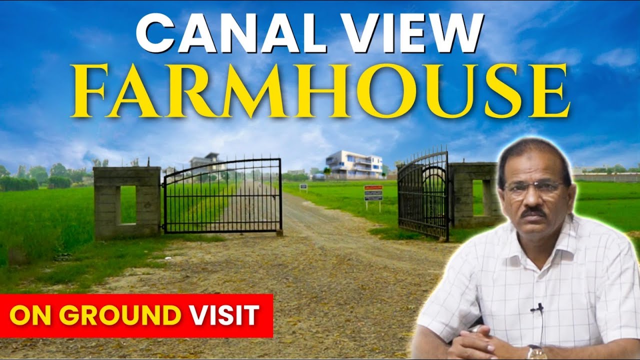 Canal View Farmhouse on Barki Road Lahore Plot Prices & Development Update | Full Guide Video 2023