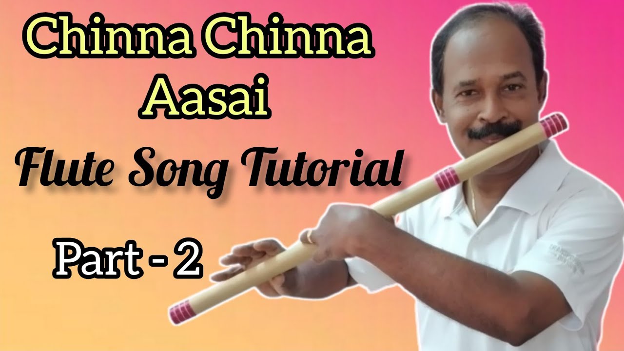 Chinna Chinna Aasai | Flute Song Tutorial for beginners | Antony Poomkavu |