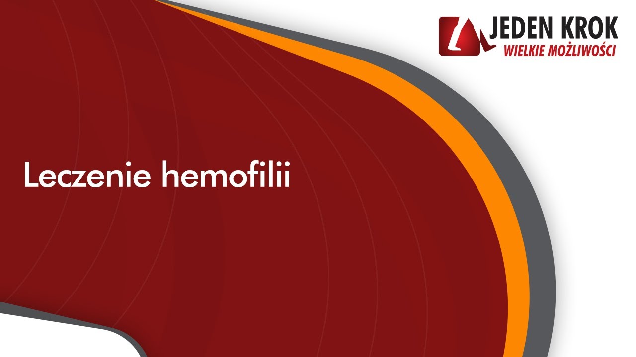 Leczenie hemofilii