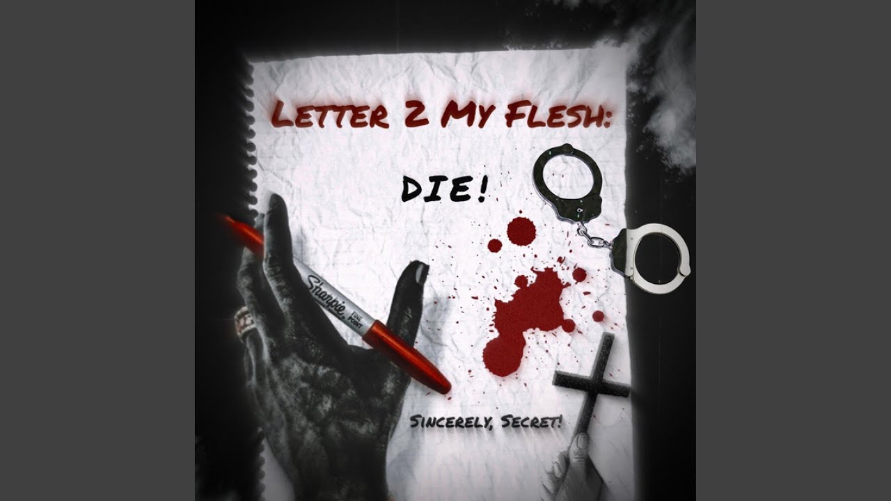 Letter 2 My Flesh!