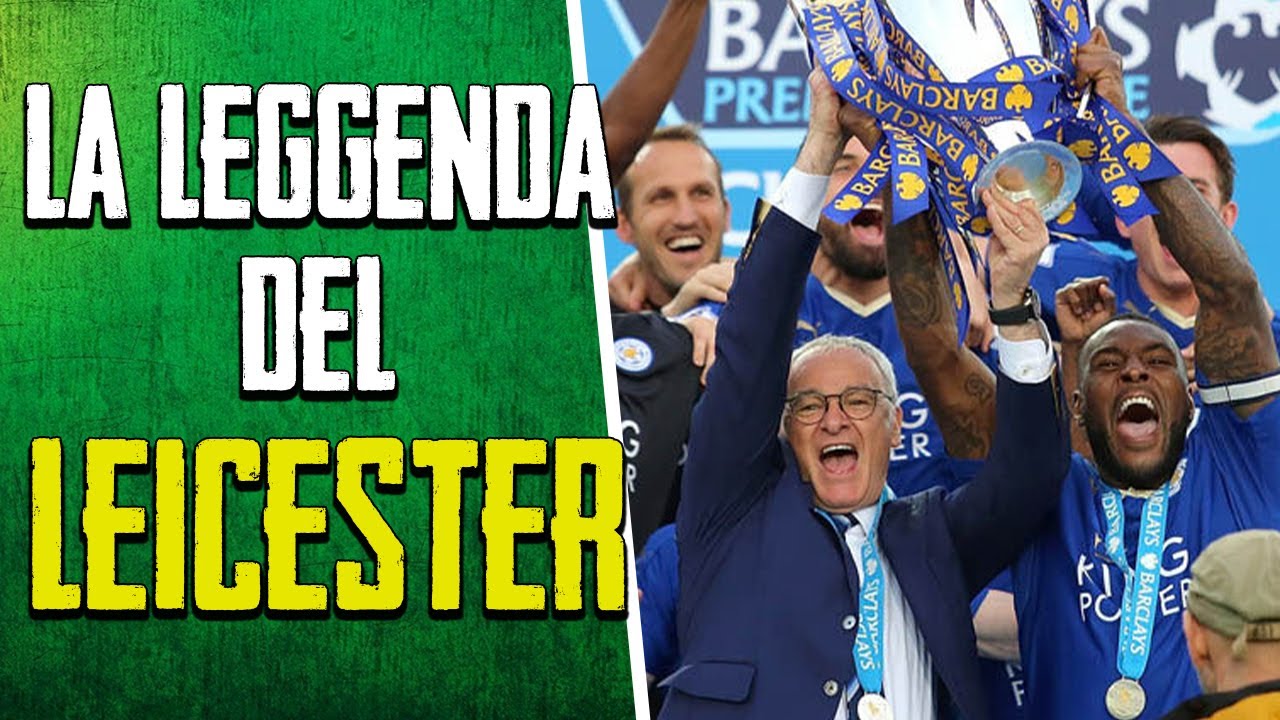 L'ASSURDO MIRACOLO del LEICESTER di Claudio Ranieri