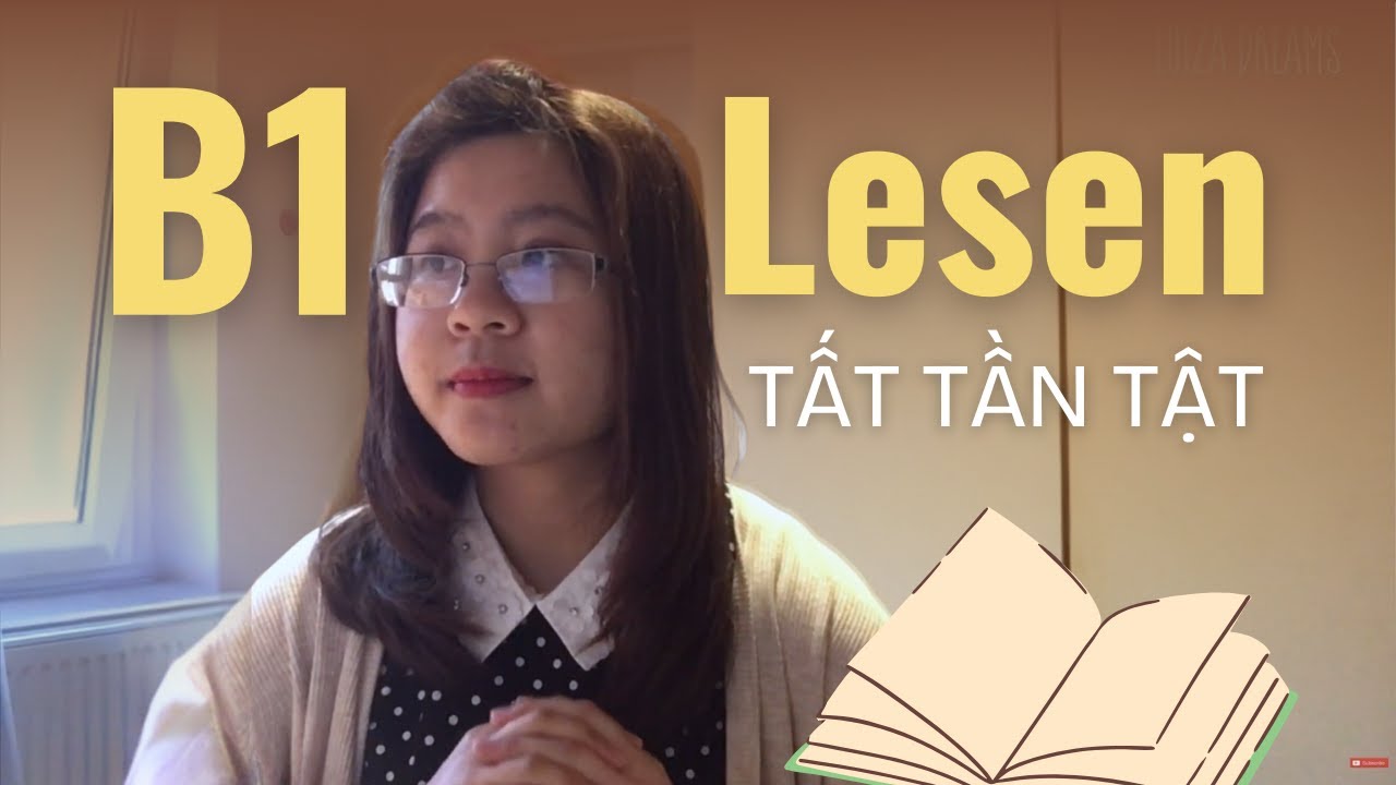 🖍 Bài Thi Đọc (Lesen) B1 | Tổng quan & Teil 1 | Chữa đề mẫu