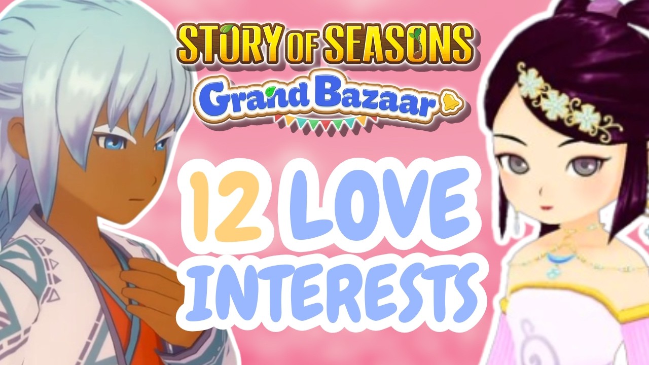 *ALL* 12 Marriage Candidates & Romance in Story of Seasons: Grand Bazaar