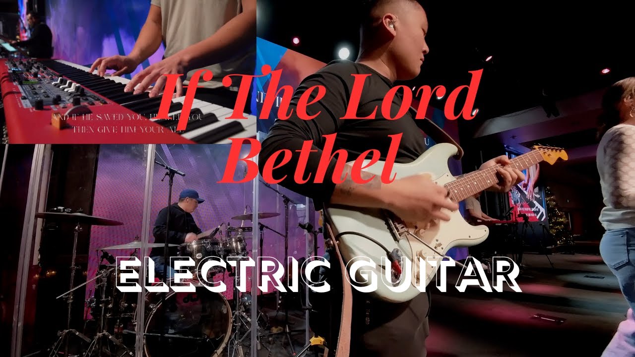 If The Lord (D) - Bethel // Electric Guitar