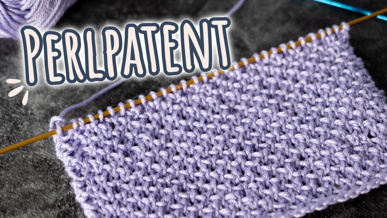 Wow! Nur rechte Maschen! PERLPATENT STRICKEN - Anleitung für Anfänger