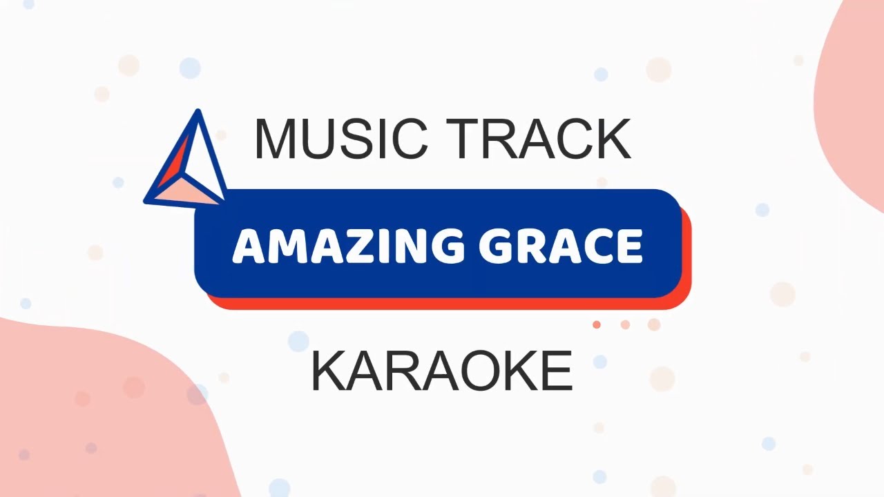 Amazing grace lyrics karaoke instrumental | Faith&Grace