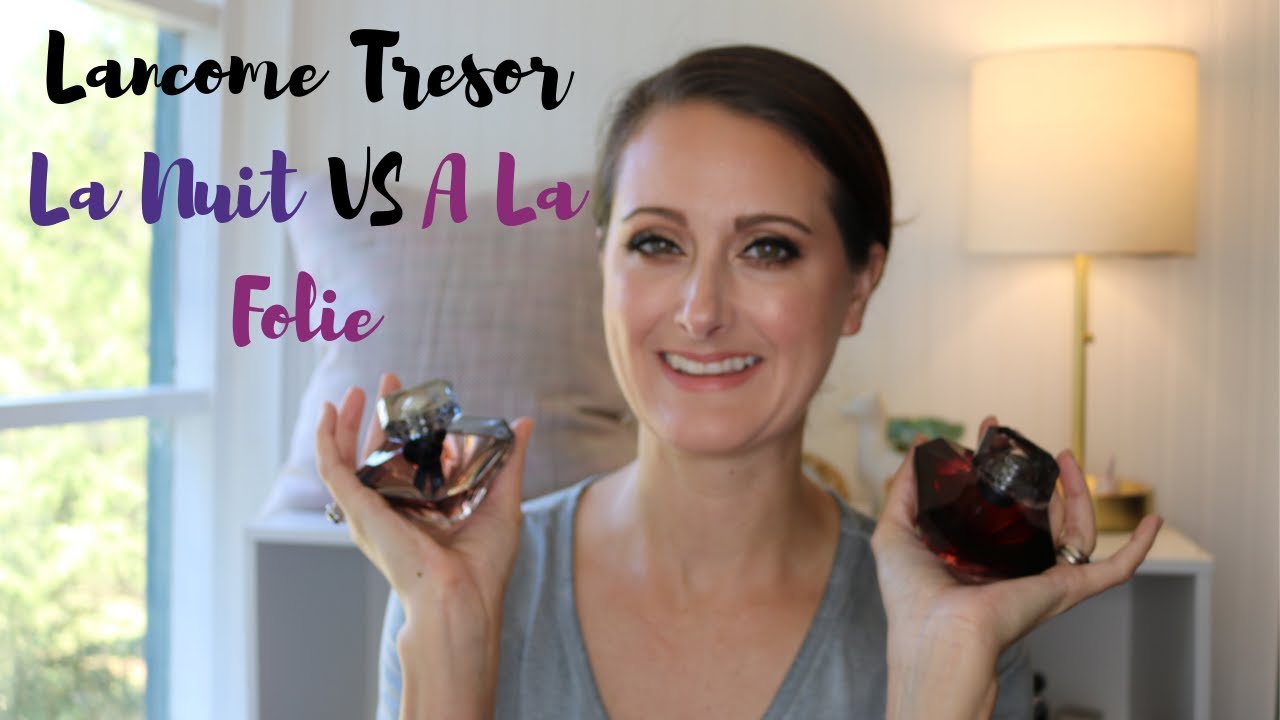 Lancôme Trésor La Nuit против La Nuit À La Folie ~ Сравнение