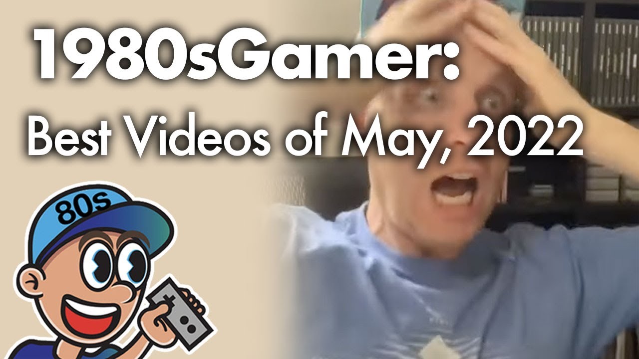 1980sGamer: Лучшее за май 2022 г.