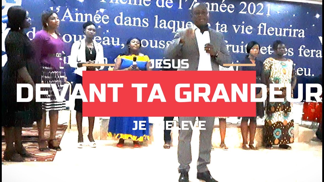 DEVANT TA GRANDEUR - Antoine Issa et Soli Déo Gloria N'Djaména TCHAD
