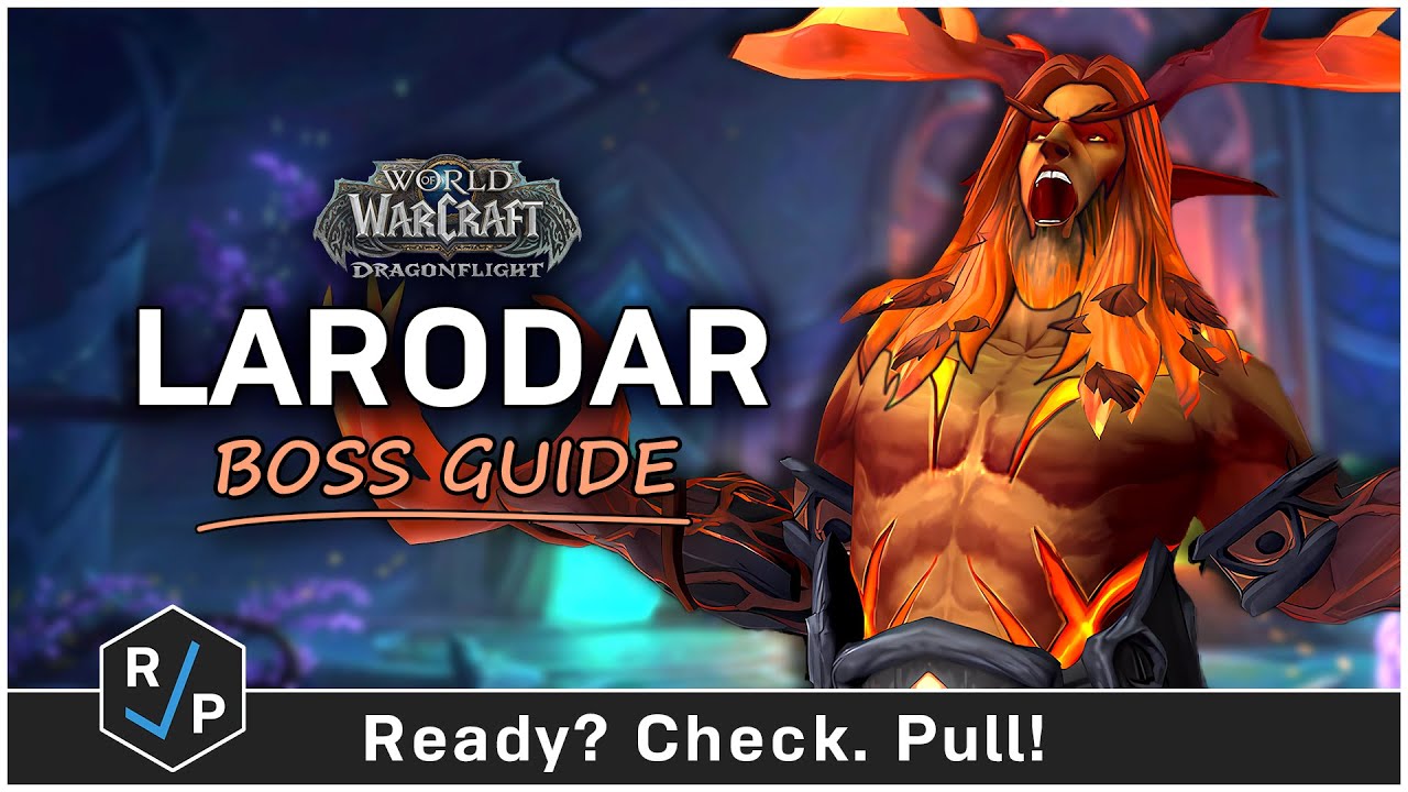 Larodar Guide - Heroic/Normal - Amirdrassil 10.2 Raid Guide