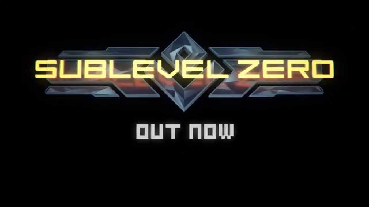 Sublevel Zero Launch Trailer
