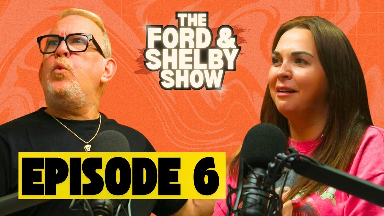 We Will NOT Finger Your Trifle | Ep 6 | The Ford & Shelby Show