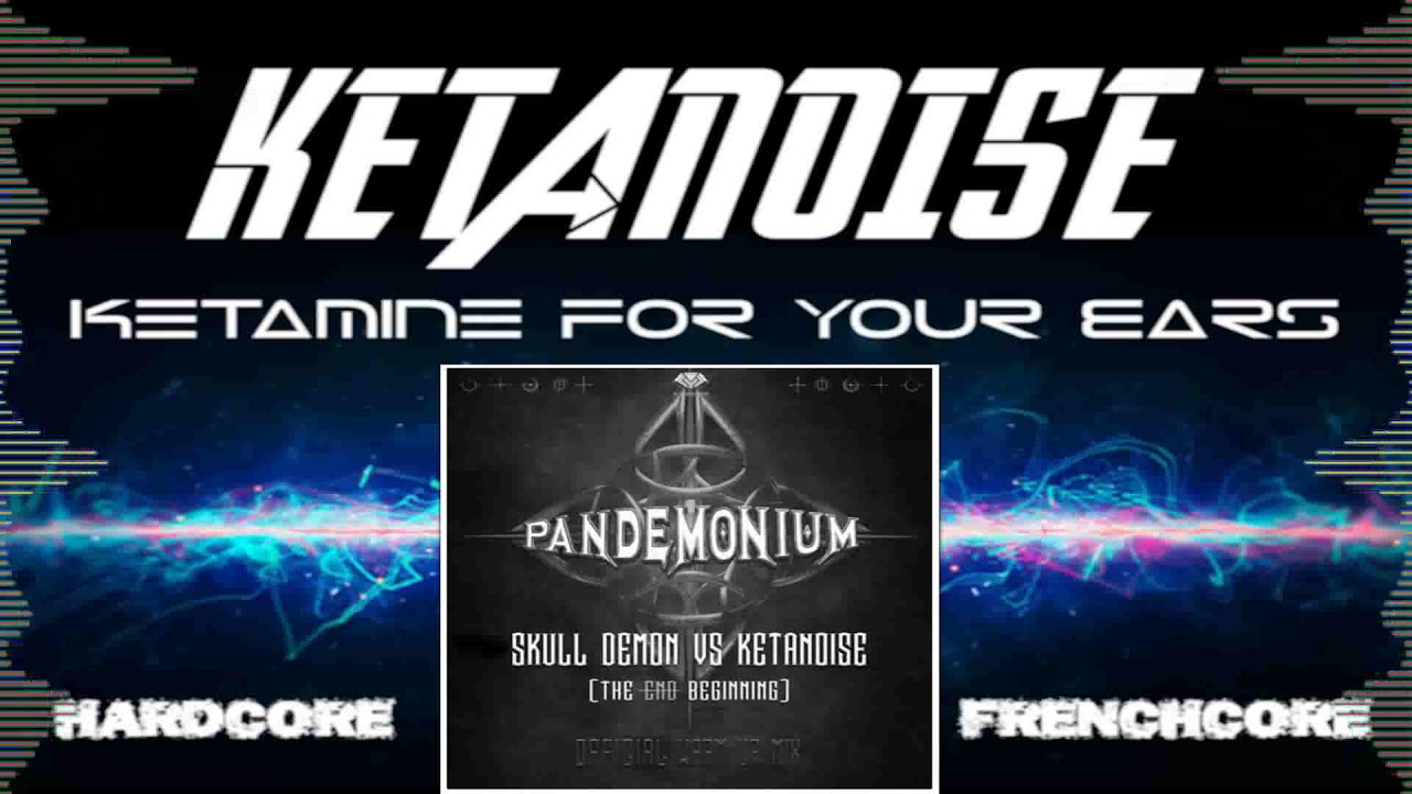 PANDEMONIUM FESTIVAL 2018 - Warm Up Mix by: KetaNoise Vs. Skull Demon