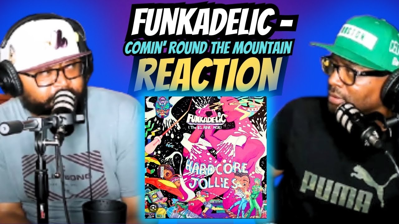 Funkadelic - Comin&rsquo; Round The Mountain (REACTION) #funkadelic #reaction #trending