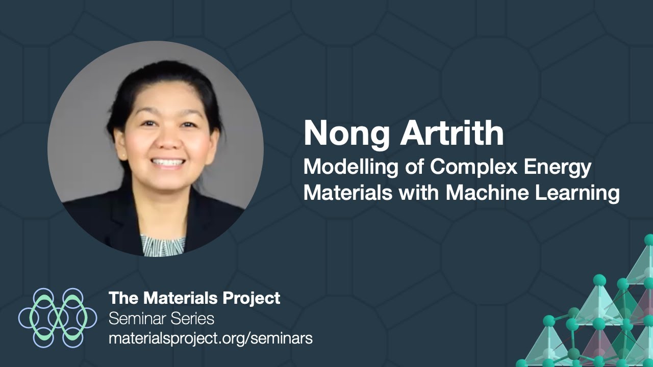 Materials Project Seminars &ndash; Nong Artrith, 