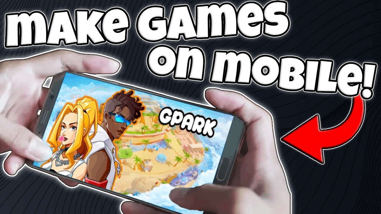 You can make GAMES on MOBILE with GPark!