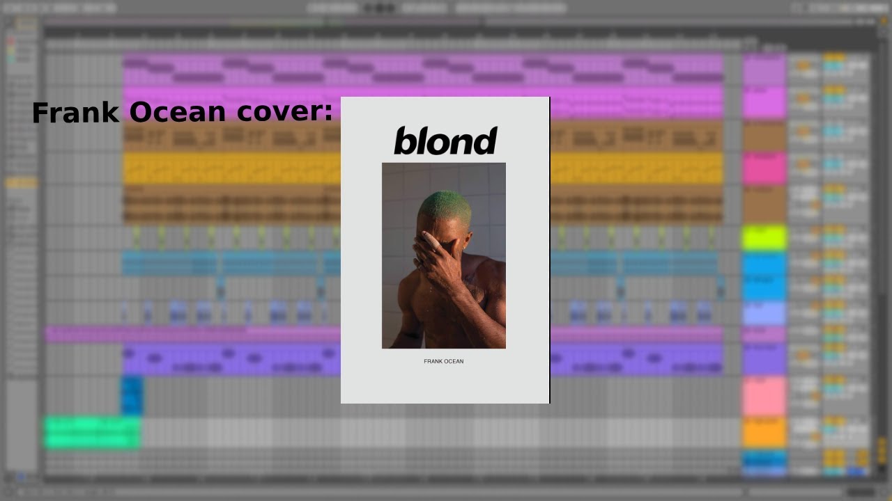 FRANK OCEAN - PINK + WHITE ABLETON REMAKE(accurate)