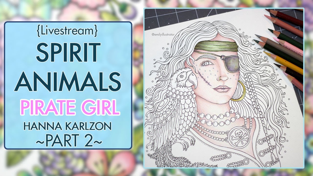 {LIVESTREAM} Pt. 2 ~ Pirate Girl ~ Spirit Animals ~ Hanna Karlzon