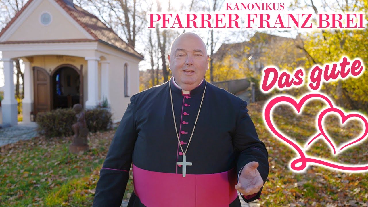 PFARRER FRANZ BREI - Das gute Herz