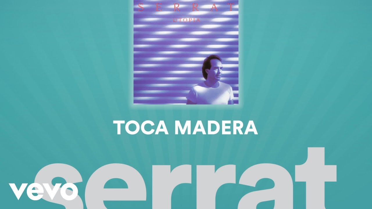 Joan Manuel Serrat - Toca Madera (Cover Audio)