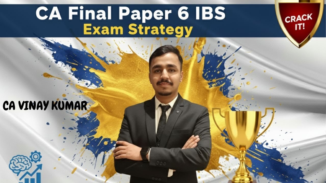 CA Final Paper 6 IBS Exam Strategy | How to Score High | ICAI |