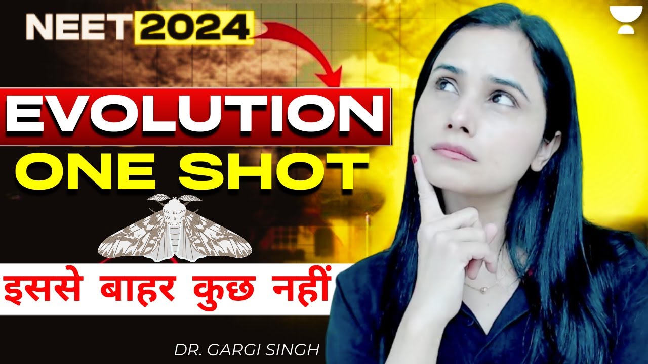One Shot - Evolution | NEET 2024 | Dr. Gargi Singh