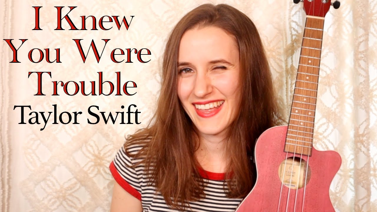 I Knew You Were Trouble - Taylor Swift (Ukulele Tutorial)