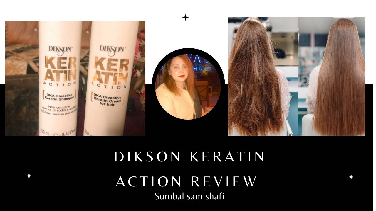 My DIKSON KERATIN ACTION review | Sumbal Sam Shafi