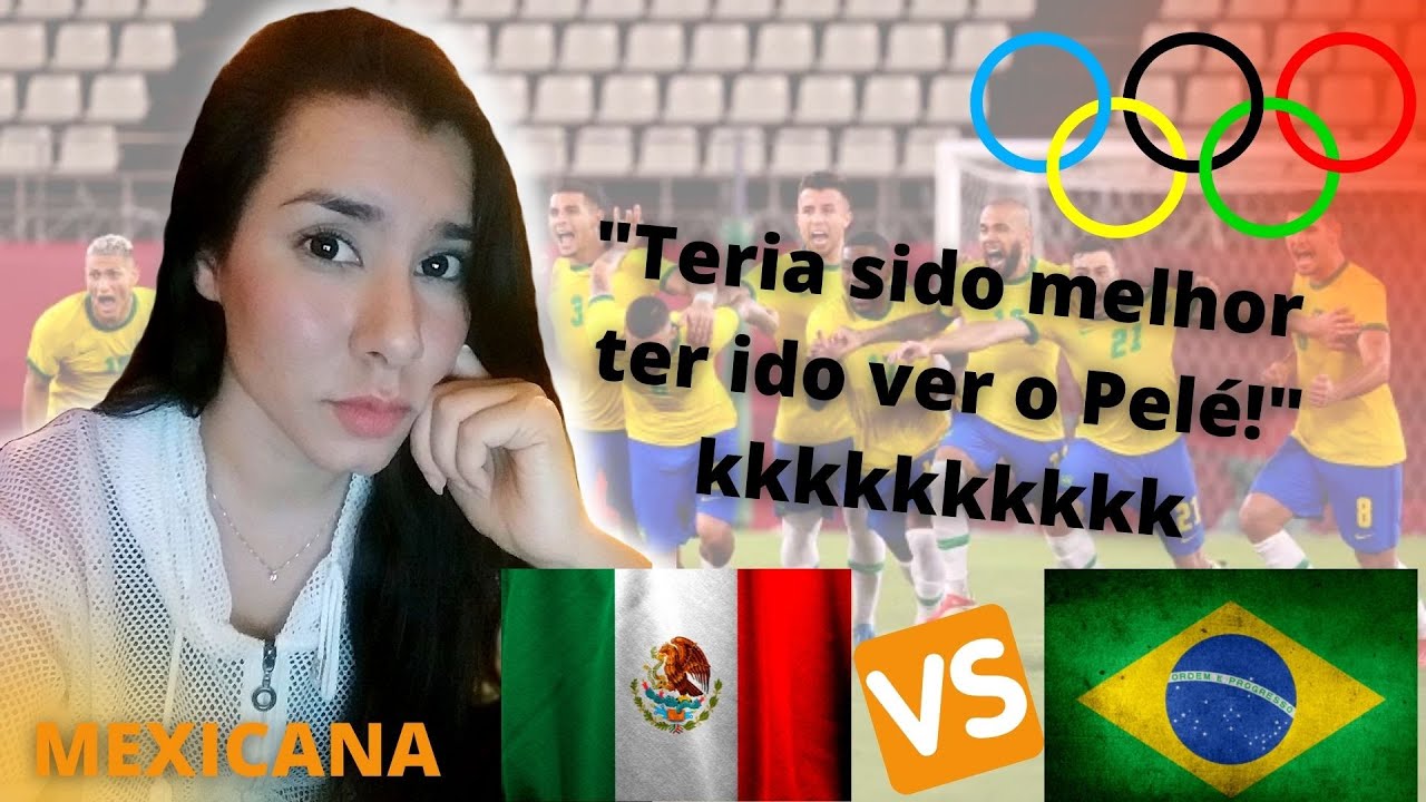 Semifinal futebol Mexico x Brasil Jogos Olímpicos de tóquio 2020   crítica de uma mexicana-GVanessa