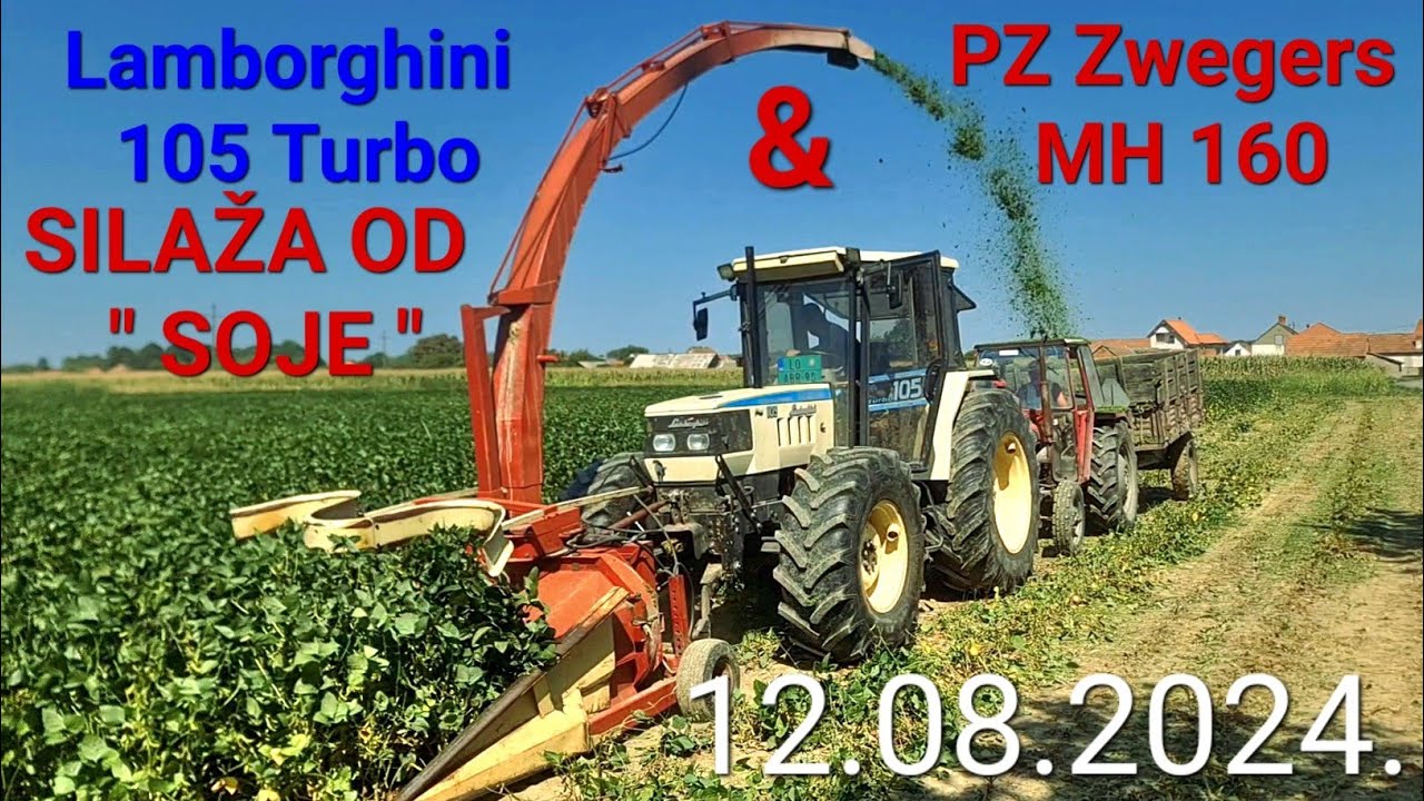 Silaža od SOJE!!! SILIRANjE SOJE 2024 Lamborghini 105 Turbo & PZ Zweegers MH 160 Silage of Soybeans