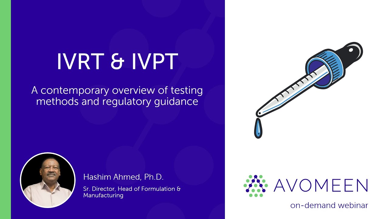 IVRT IVPT: A Contemporary Overview of Testing Methods and Regulatory Guidance