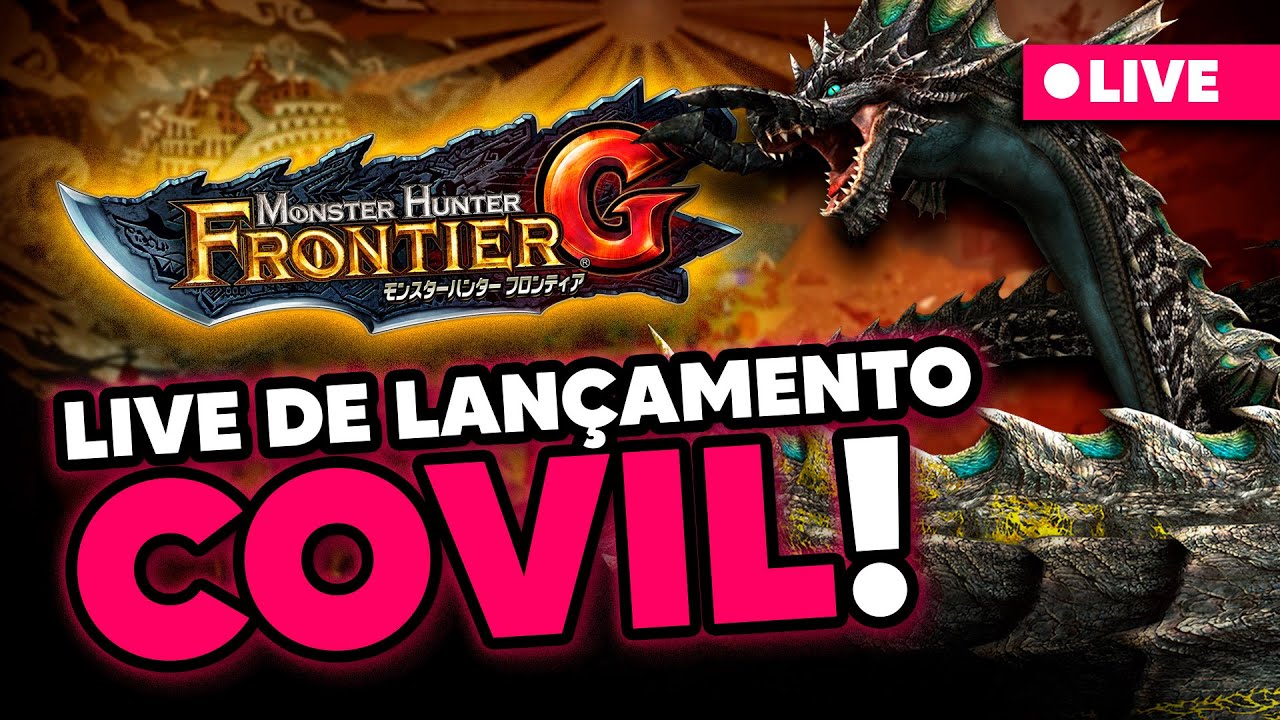 HOJE &Eacute; DIA DE MONSTER HUNTER FRONTIER G9.1! Live de Lan&ccedil;amento do servidor COVIL!