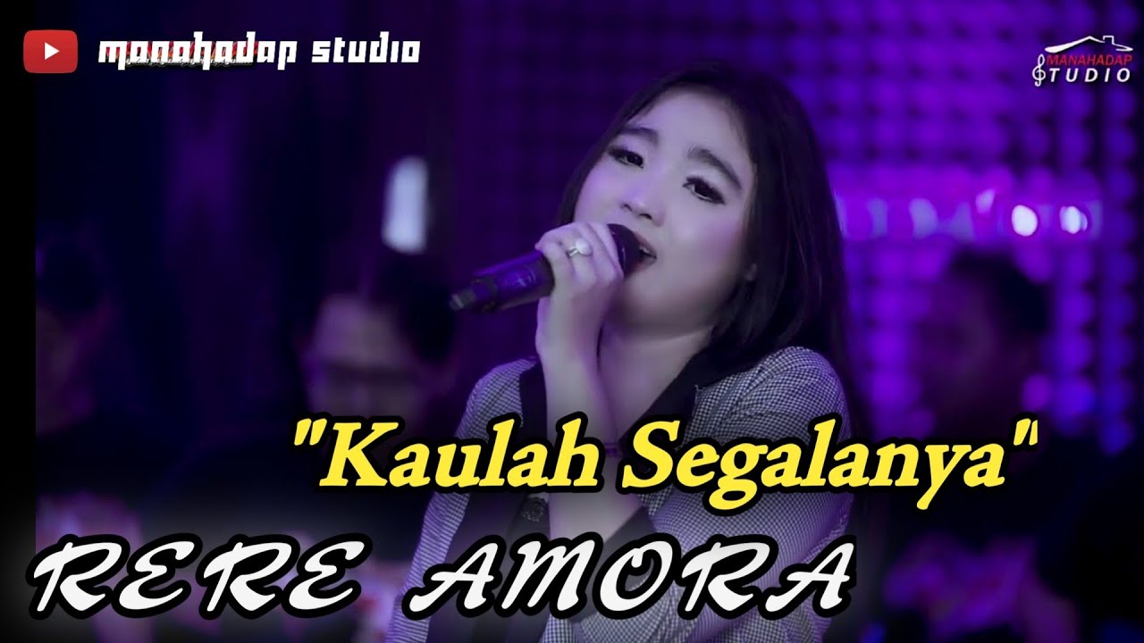 RERE AMORA - KAULAH SEGALANYA - Cover MANAHADAP STUDIO