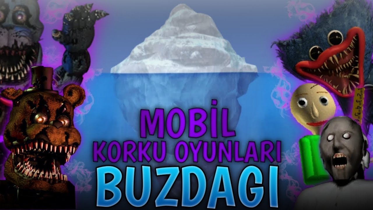 MOBİL KORKU OYUNLARI BUZDAĞI
