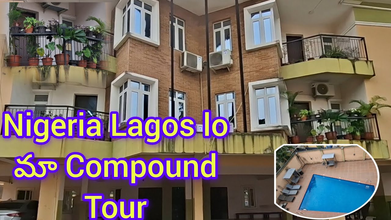 Nigeria Lagos lo Maa Compound Tour 🇳🇬 | Swimming Pool, Plants & Gym | Telugu Vlog