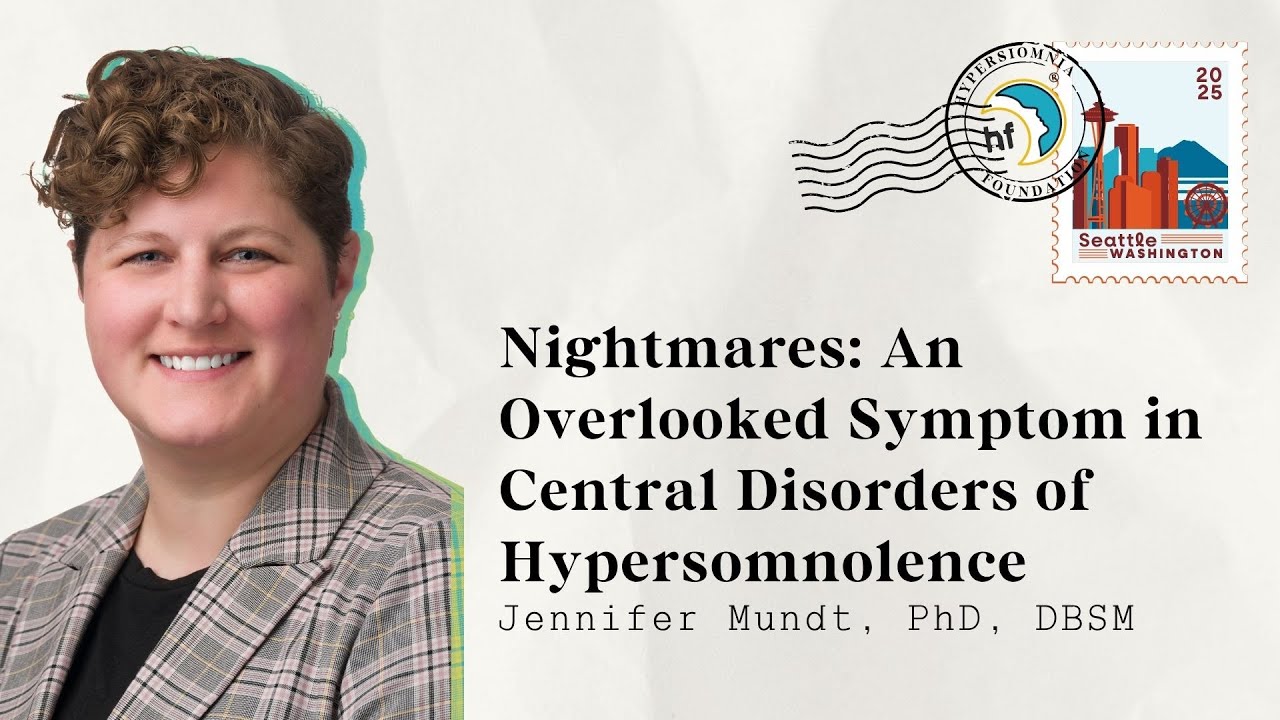 Nightmares: An Overlooked Symptom in Central Disorders of Hypersomnolence with Dr. Jennifer Mundt