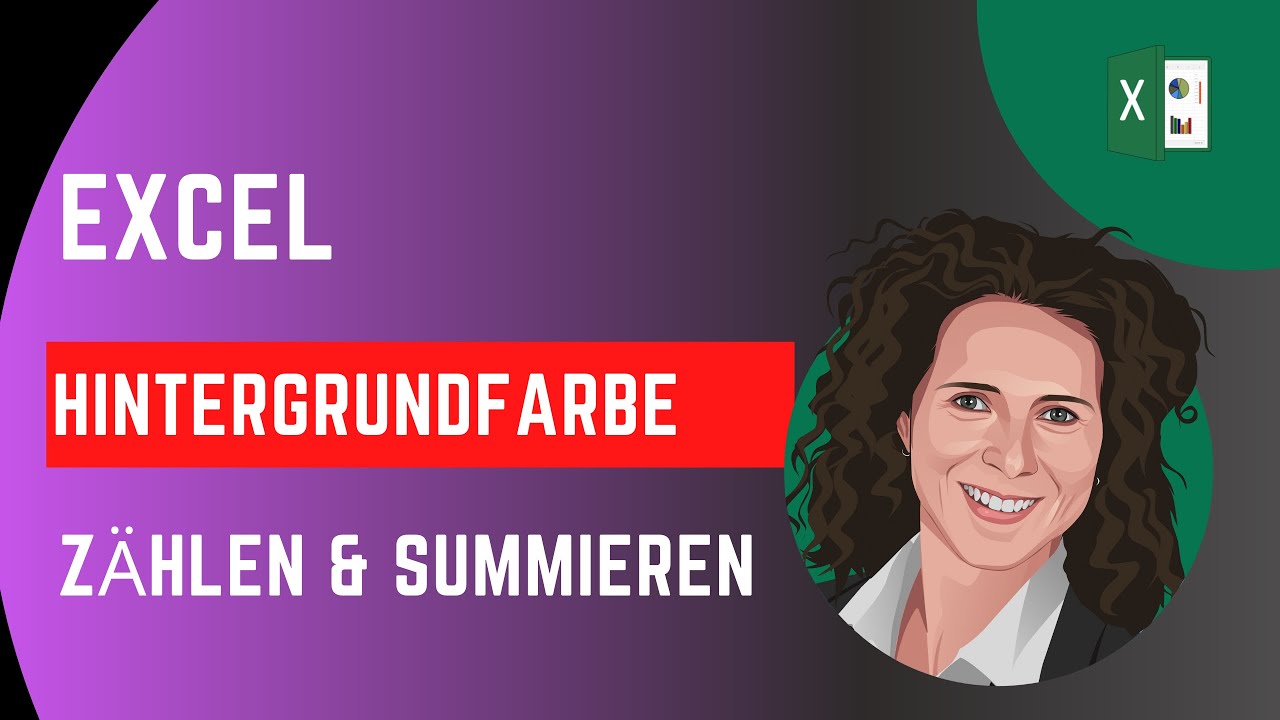 Excel Hintergrundfarbe z&auml;hlen und Zellen summieren