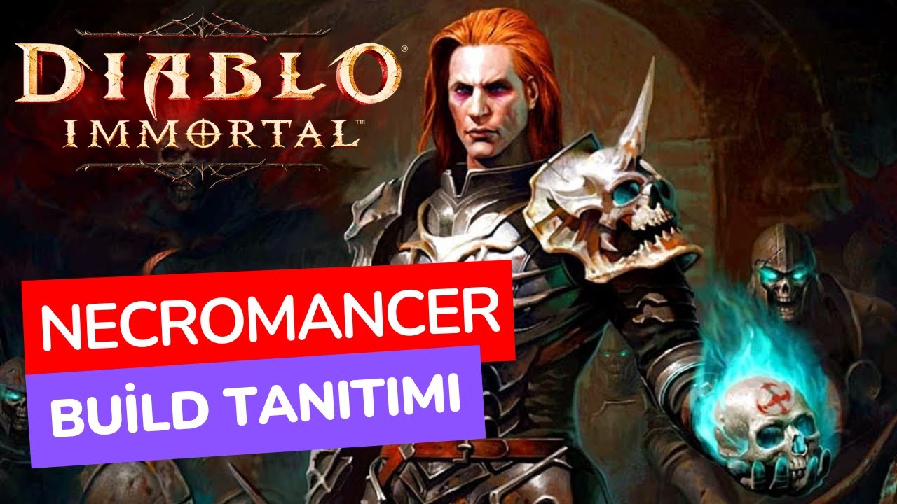Diablo Immortal | Türkçe Necromancer Build Rehberi!