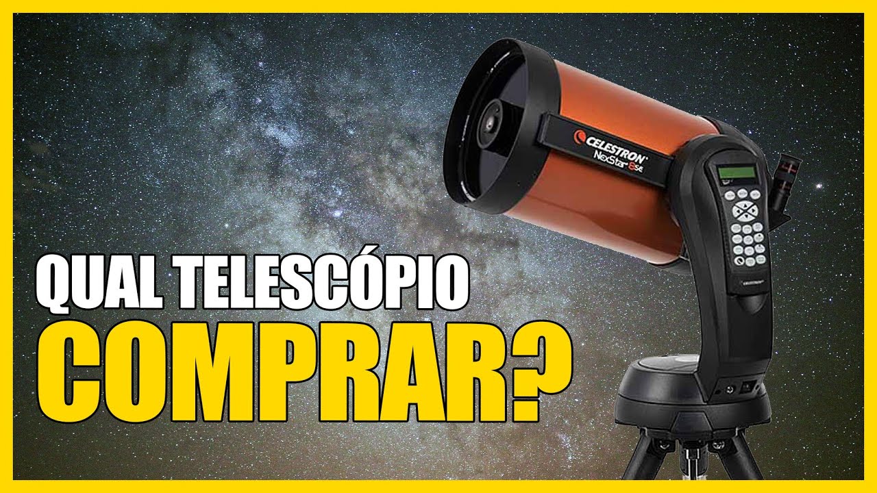 QUAL TELESCÓPIO COMPRAR?