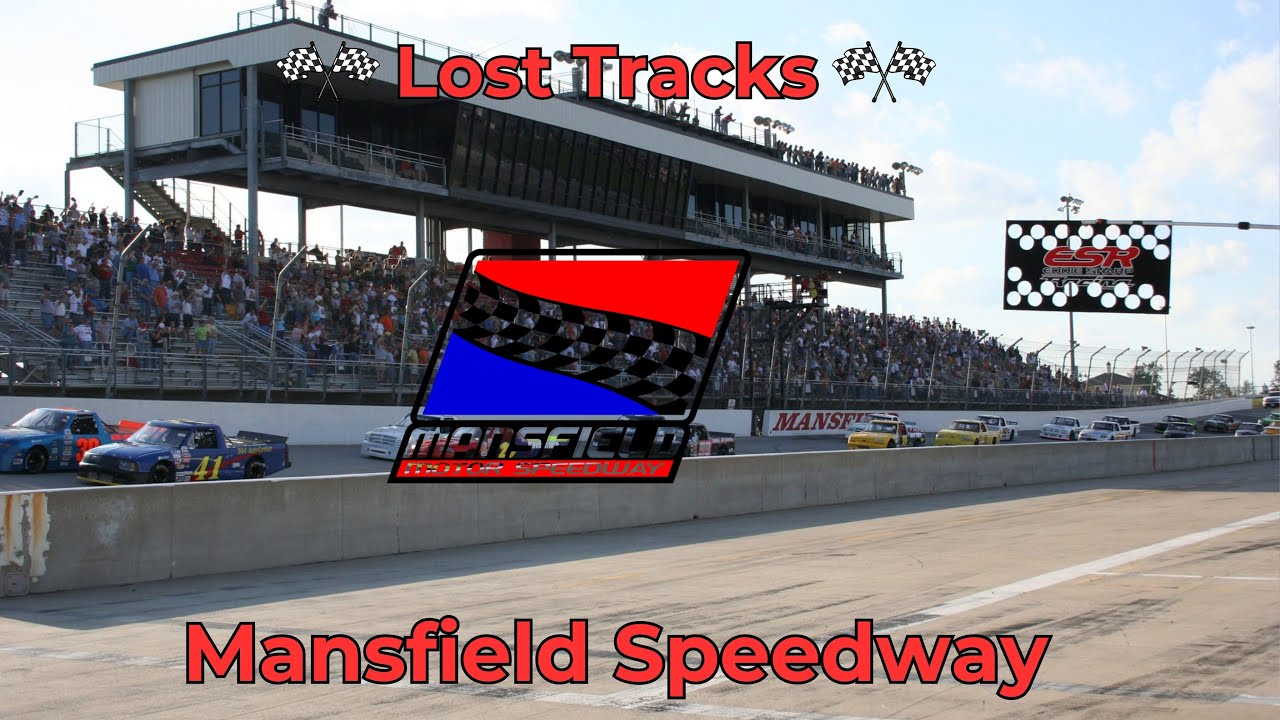 Lost Tracks: Mansfield Motor Speedway