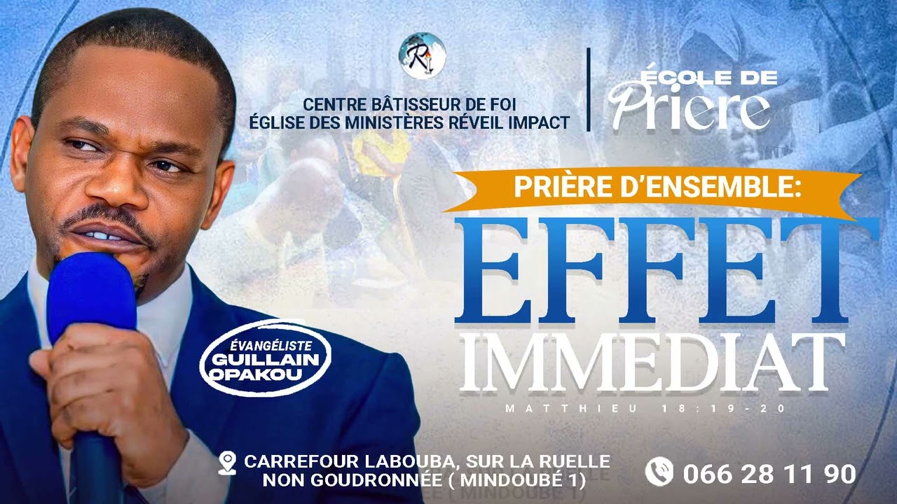 LA PRIÈRE D'ENSEMBLE :  EFFET IMMÉDIAT || ÉVANGÉLISTE GUILLAIN OPAKOU