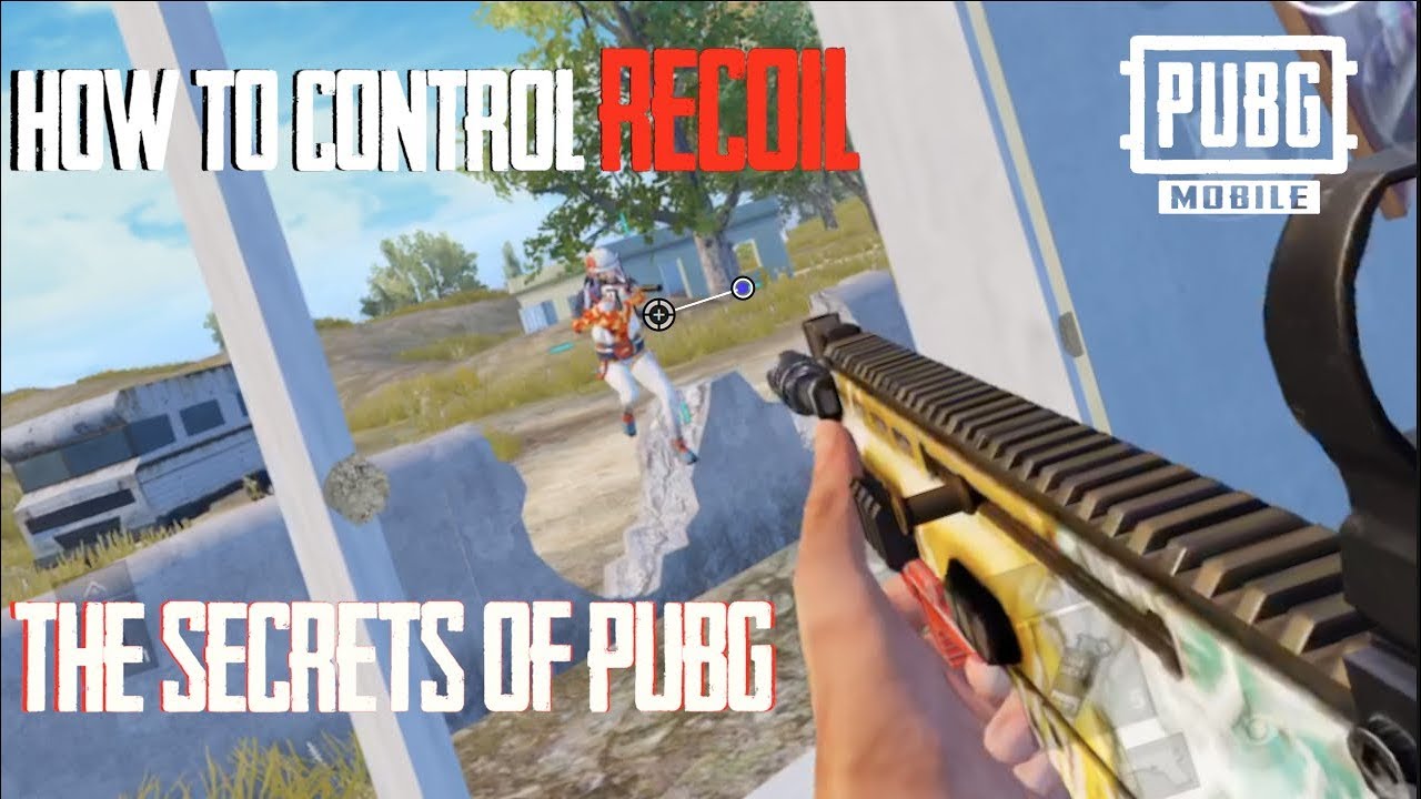 RECOIL HOW TO CONTROL IT AND WHY PUBG MOBILE