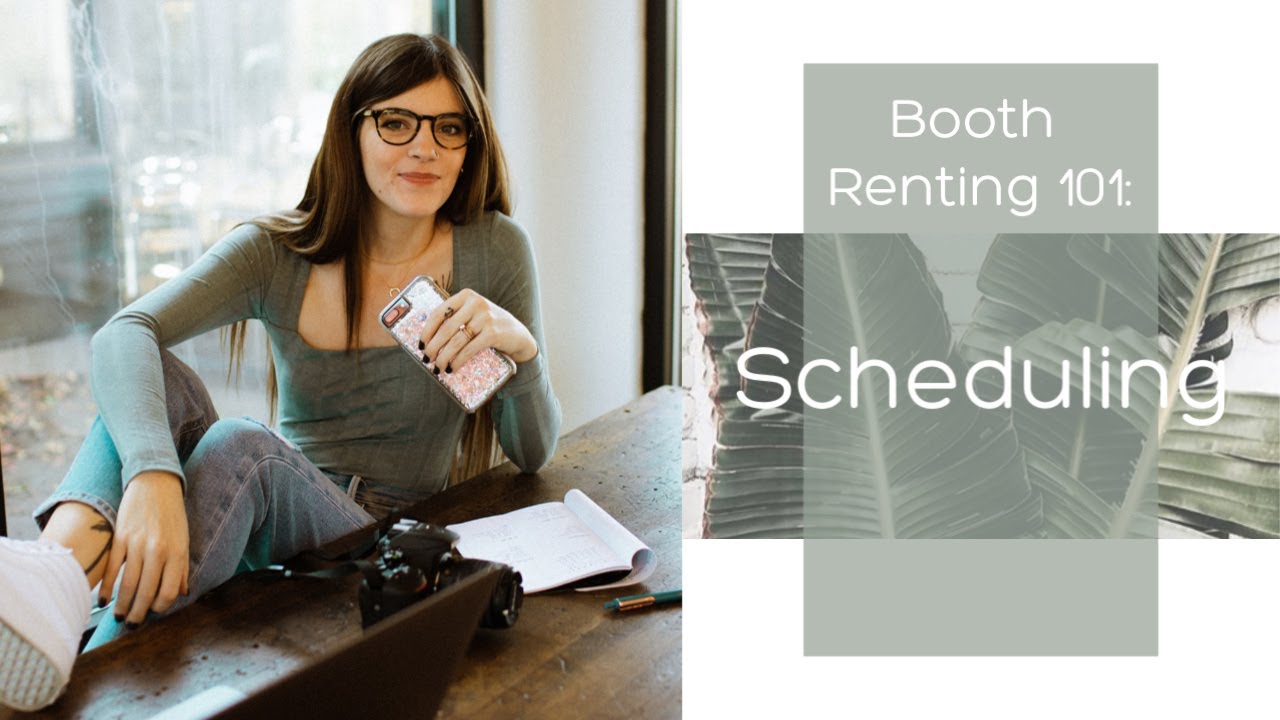 Booth Renting 101: Scheduling