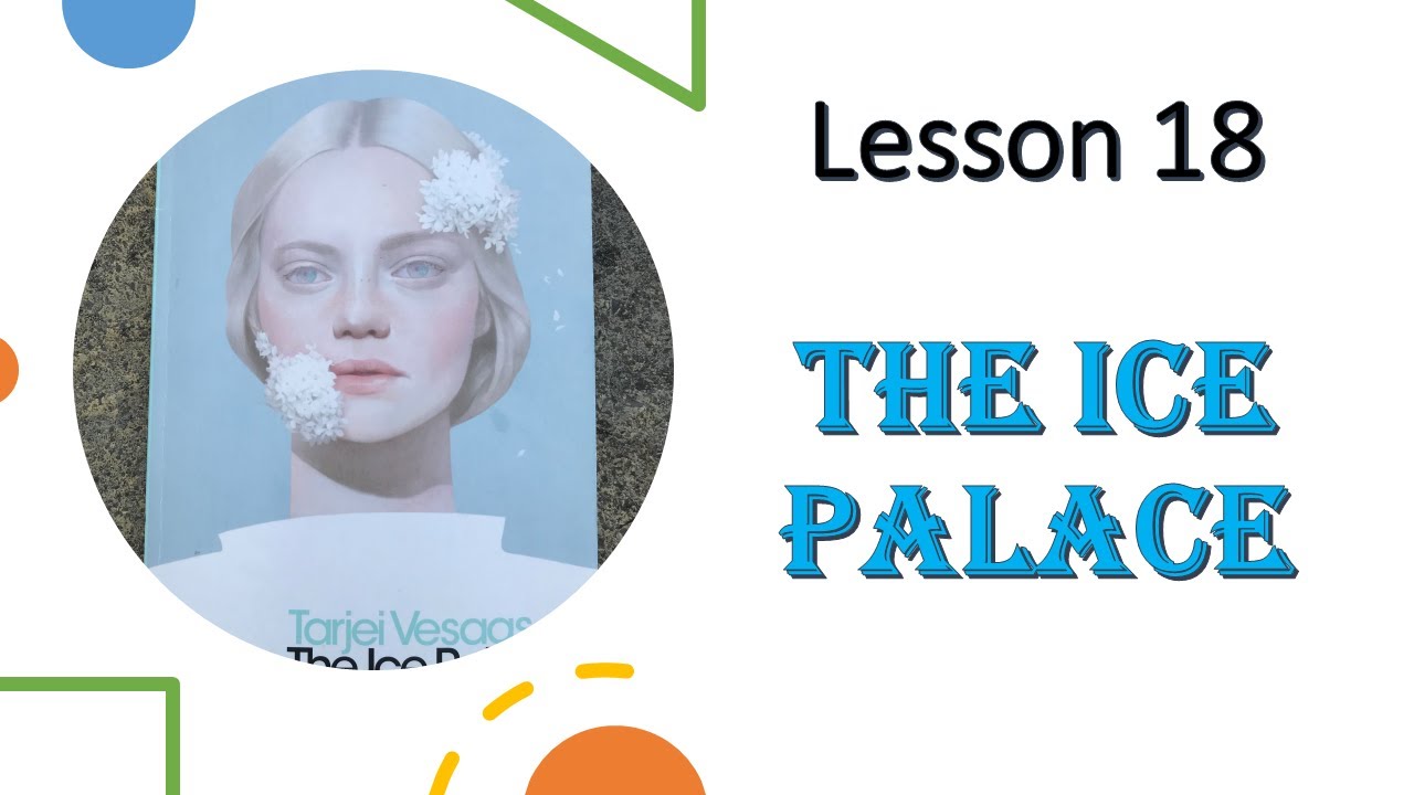 Lesson 18 The Ice Palace