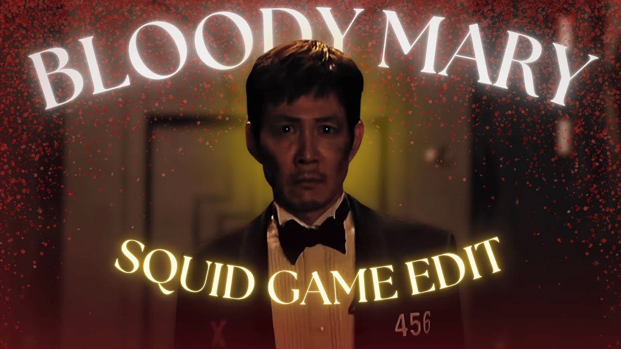 BLOODY MARY︱A SQUID GAME EDIT︱Humans, Not Horses [HD]