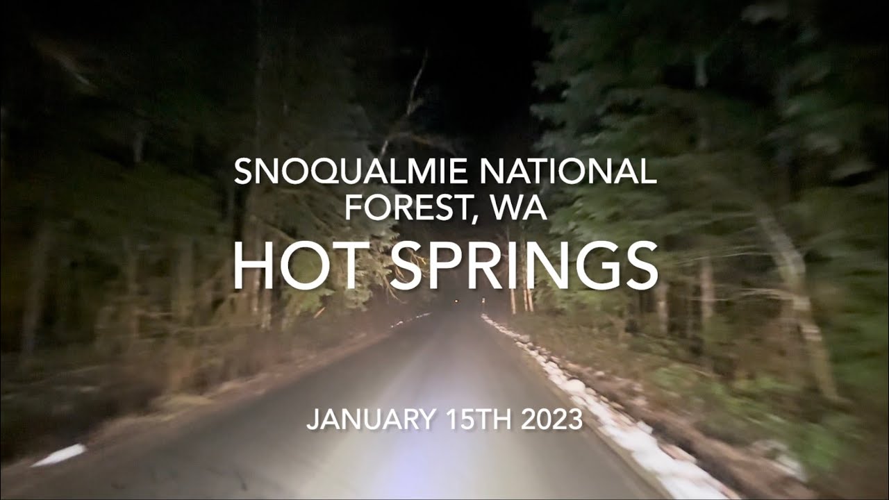 Hot Springs Trip - Driving, Hiking & Soaking.