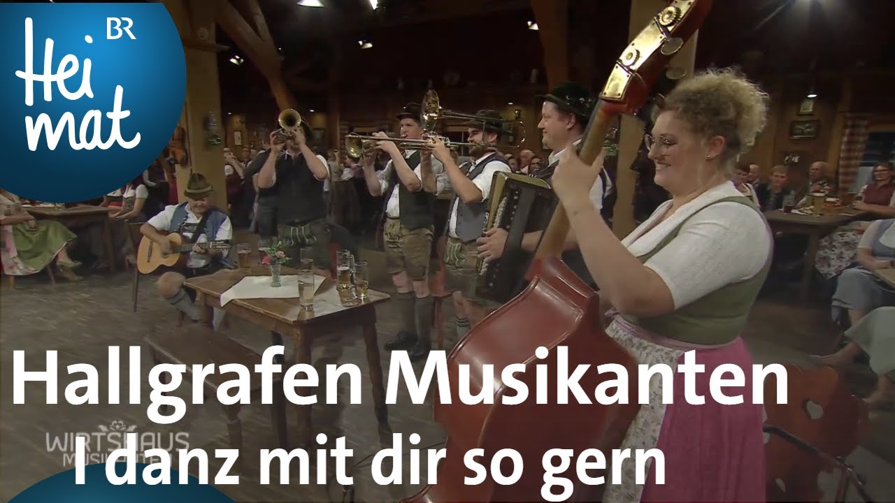 Hallgrafen Musikanten: I danz mit dir so gern | Wirtshausmusikanten | BR Heimat - Volksmusik