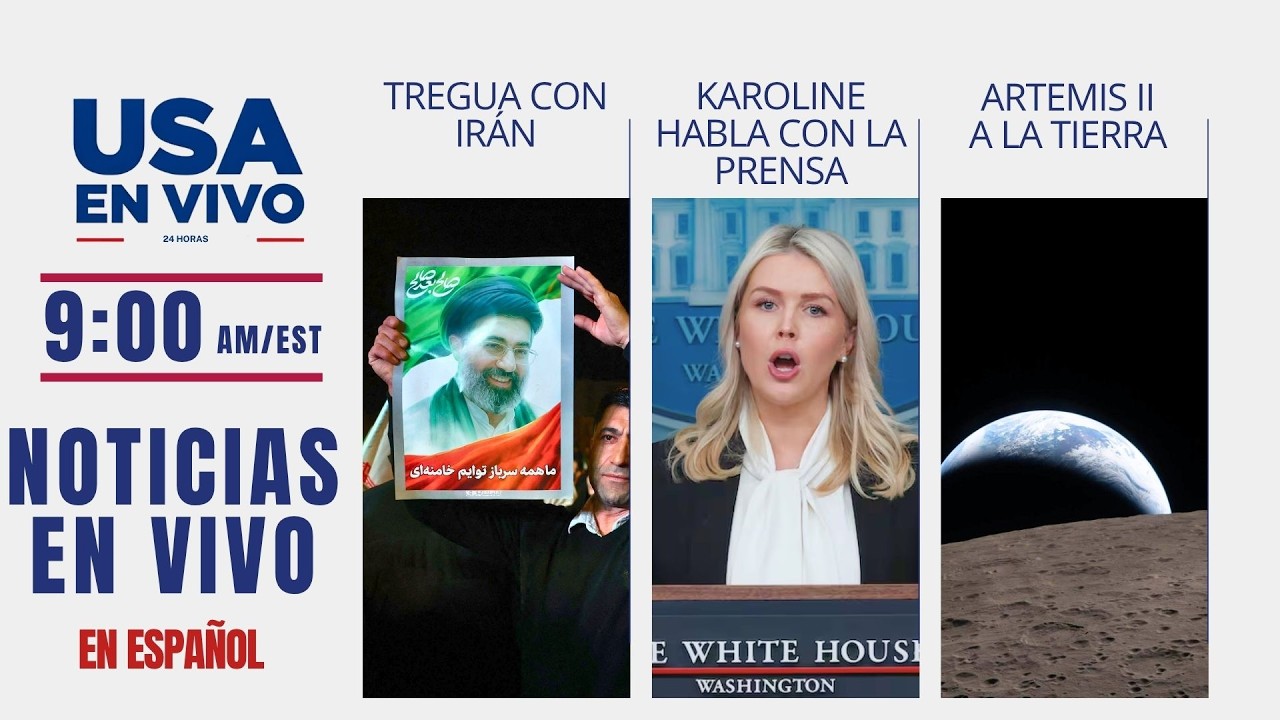 NOTICIAS EN VIVO: Alto el fuego en Ir&aacute;n, rueda de prensa Casa Blanca, Artemis II vuelve 🔴