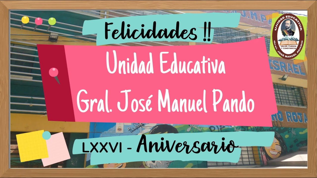 LXXVI Aniversario - U. E. Gral. José Manuel Pando