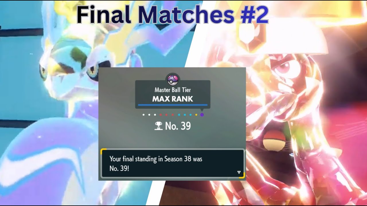 [Final 39th] Season 38 - Final Matches Part 2 - Pokémon S/V